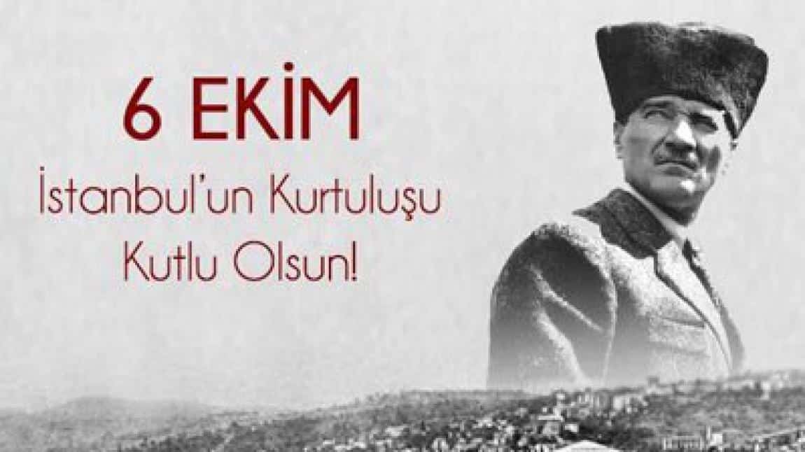 İstanbul'un kurtuluşunun 99. yıl dönümü Kutlu olsun