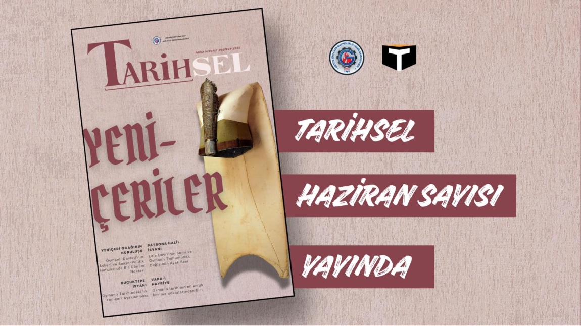OKULUMUZUN 2025 HAZİRAN AYI TARİH DERGİSİ YAYIMLANMIŞTIR