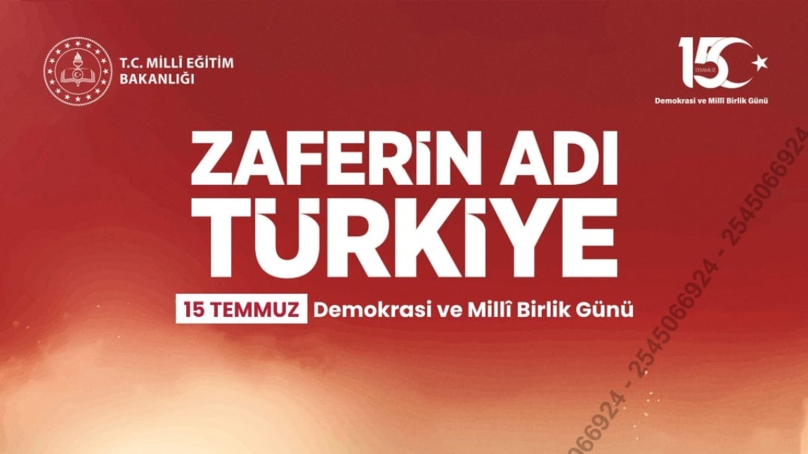 15 Temmuz, unutulmadı, unutulmayacak